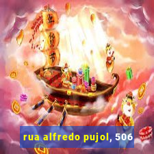 rua alfredo pujol, 506